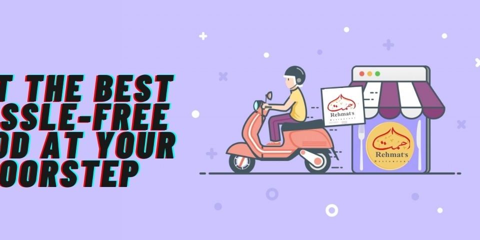 Get the Best Hassle-Free Food at Your Doorstep